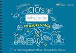 The CIO's Travel Guide To Azure Stack