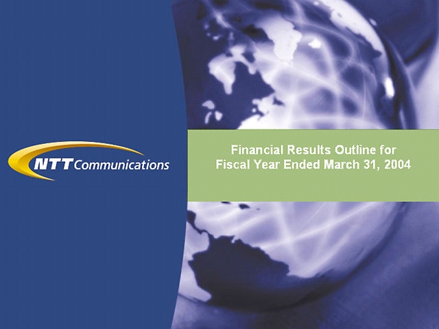 Financial Results Outline for Fiscal Year Ended March 31, 2004